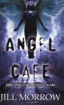 Angel Cafe - Jill Morrow