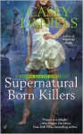 Supernatural Born Killers - Casey Daniels