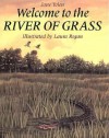 Welcome to the River of Grass - Jane Yolen, Laura Regan