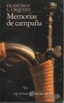 Memorias de Campaña - Francisco L. Urquizo