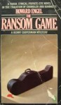 The Ransom Game - Howard Engel