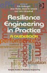 Resilience Engineering in Practice: A Guidebook - Erik Hollnagel