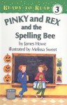 Pinky and Rex and the Spelling Bee - James Howe, Melissa Sweet