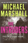 The Intruders - Michael Marshall