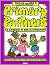 Primary Partners: Nursery-Age 3: A-Z Activities to Make Learning Fun - Mary H. Ross, Jennette Guymon