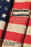 Americans with Disabilities - Leslie Pickering Francis, Anita Silvers