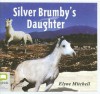 Silver Brumby's Daughter - Elyne Mitchell