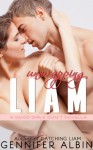 Unwrapping Liam: A Good Girls Don't Novella (English Edition) - Gennifer Albin