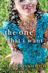 The One That I Want: A Novel - Allison Winn Scotch