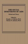 The Social Dimensions Of Aids: Method And Theory - Louis H. Feldman, Douglas A Feldman