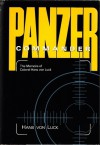 Panzer Commander: The Memoirs of Colonel Hans von Luck - Hans von Luck