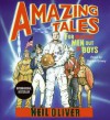 Amazing Tales for Making Men Out of Boys (Audio) - Neil Oliver, Gideon Emery