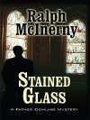 Stained Glass - Ralph McInerny