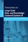 Transactions on Large-Scale Data- And Knowledge-Centered Systems IX - Abdelkader Hameurlain, Josef Kung, Roland Wagner