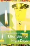 Liturgies for High Days - Dorothy McRae-McMahon