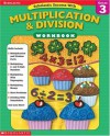 Scholastic Success With: Multiplication & Division Workbook: Grade 3 - Terry Cooper