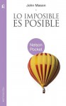 Lo Imposible Es Posible (Nelson Pocket: Motivacion) (Spanish Edition) - John Mason