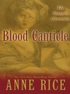 Blood Canticle (Vampire Chronicles, #10) - Anne Rice