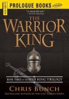 The Warrior King - Chris Bunch