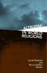 Altruism in World Religions - Jacob Neusner, Bruce Chilton