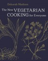 Vegetarian Cooking for Everyone, Revised - Deborah Madison