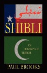 Shibli: An Odyssey of Terror - Paul Brooks