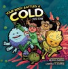 Your Body Battles a Cold - Vicki Cobb, Andrew N. Harris