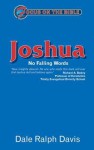 Focus On The Bible Joshua: No Falling Words (Focus On The Bible Commentaries) - Dale Ralph Davis