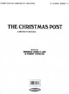 Christmas Post: A Dramatic Musical-Satb - Deborah Craig-Claar, Robert Sterling