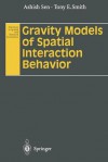 Gravity Models Of Spatial Interaction Behavior - Ashish Sen, Tony Smith