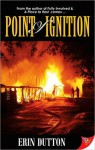 Point of Ignition - Erin Dutton