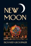 New Moon - Richard Grossinger