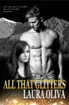 All That Glitters - Laura Oliva