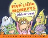 Five Little Monkeys Trick-or-Treat (A Five Little Monkeys Story) - Eileen Christelow