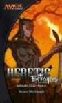 Heretic: Betrayers of Kamigawa - Scott McGough