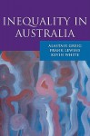 Inequality in Australia - Alastair Greig, Frank Lewins, Kevin White