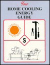 Your Home Cooling Energy Guide - John T. Krigger