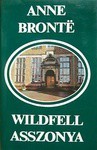 Wildfell Asszonya - Anne Brontë, Zsuzsa N. Kiss, Mária Borbás, Laszlo Gy Horvath