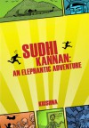 Sudhi Kannan: An Elephantic Adventure - Krishna.