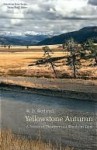 Yellowstone Autumn - W.D. Wetherell