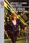 Point de rupture (Base Vénus, t. 1) - Arthur C. Clarke, Paul Preuss