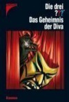 Die drei ???. Das Geheimnis der Diva (Die drei Fragezeichen, #139). - Astrid Vollenbruch