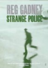 Strange Police - Reg Gadney