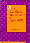 Basic Law Office Management for Paralegals - Jeffrey A. Helewitz, Helewitz, Jeffrey A. Helewitz, Jeffrey A.