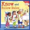 Know and Follow Rules by Cheri J. Meiners M.Ed. (2005-03-31) - Cheri J. Meiners M.Ed.;Cheri J. Meiners