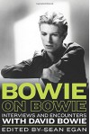 Bowie on Bowie: Interviews and Encounters with David Bowie (Musicians in Their Own Words) - Sean Egan