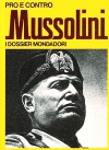 Pro e contro Mussolini - Pietro Bianchi, Luciano Aleotti