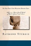 Do You Feel God Walking Beside You? - Raymond Sturgis