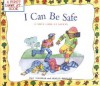 I Can Be Safe: A First Look at Safety (First Look at...Series) - Pat Thomas