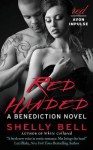 Red Handed: A Benediction Novel - Shelly Bell